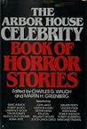 Arbor House Celebrity Book of Horror Stories by Martin H. Greenberg