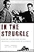 In the Struggle: Scholars a...