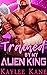 Trained By My Alien King (C...