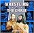 Wrestling at the Chase