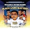 The Ellises and The Time Machine: Why Do We Have to Say "Black Lives Matter?"