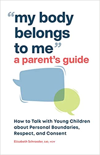 My Body Belongs to Me: A Parent's Guide (Paperback)