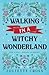 Walking in a Witchy Wonderland (Stay a Spell, #3.5)