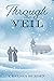 Through the Veil (Snow-Glob...