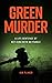 Green Murder