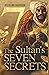 The Sultan's Seven Secrets