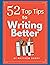 52 Top Tips to Writing Bett...