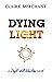 Dying Light (Light and Shad...