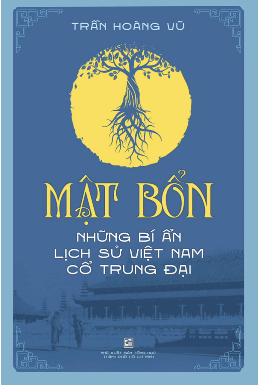 Mật Bổn: Những bí ẩn Việt Nam cổ trung đại
