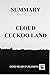 SUMMARY: CLOUD CUCKOO LAND -