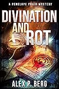 Divination and Rot