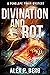 Divination and Rot (Penelop...