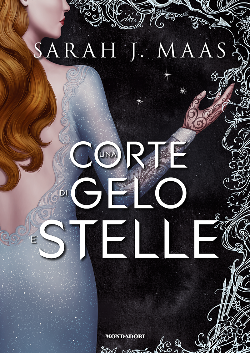 Una corte di gelo e stelle (La corte di rose e spine, #4)