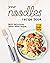Your Noodles Recipe Book: S...