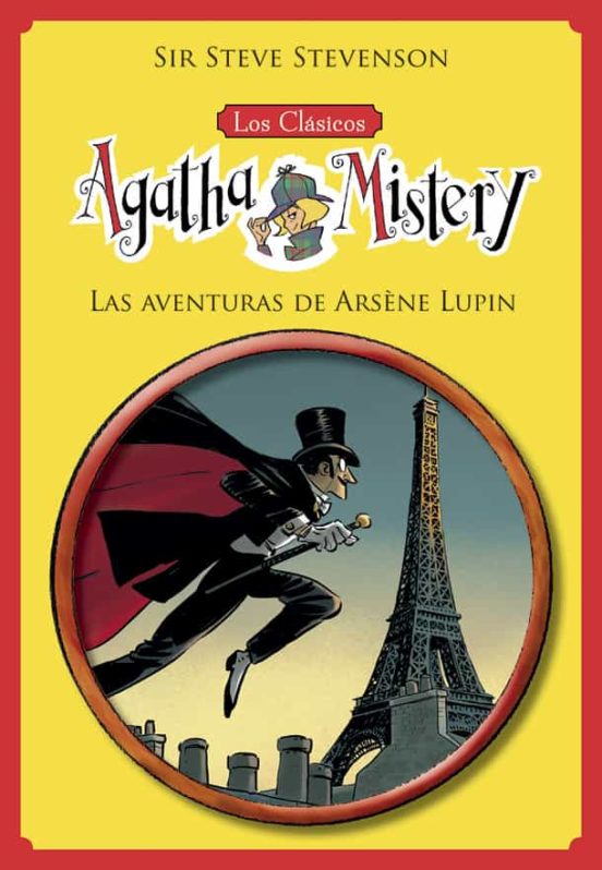 Portada de LOS CLASICOS DE AGATHA MISTERY 2. LAS AVENTURAS DE ARSENE LUPIN, de Sir Steve Stevenson
