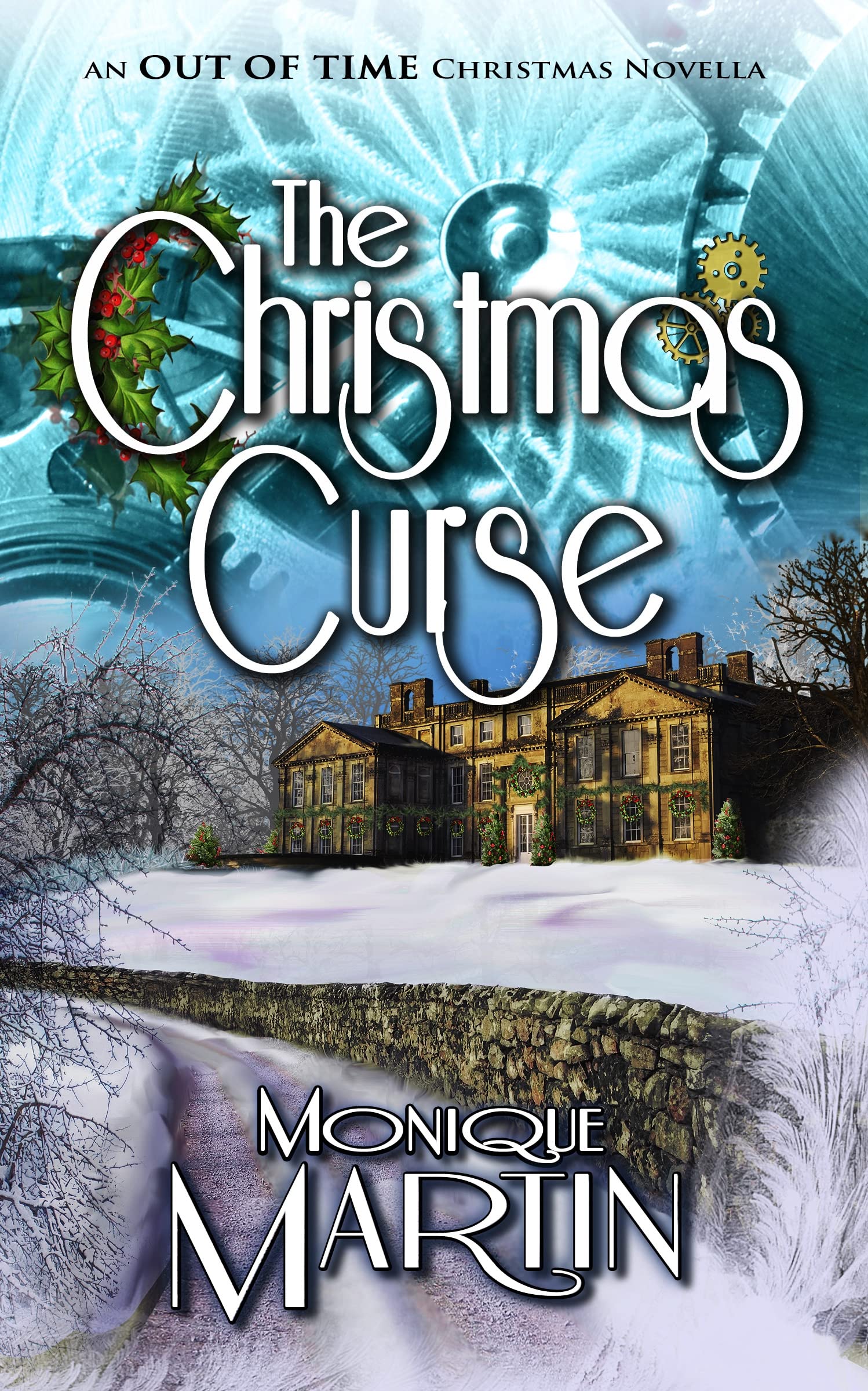 The Christmas Curse: An Out of Time Christmas Novella (Kindle Edition)