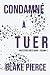 Condamné à tuer (Adèle Sharp #4)