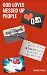 God Loves Messed Up People by Gene Heil