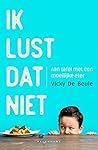 Ik lust dat niet