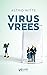 Virusvrees by Astrid Witte
