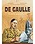 De Gaulle un destin pour la France