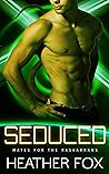 Seduced (Mates for the Raskarrans #4)