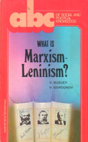 What is Marxism-Leninism?