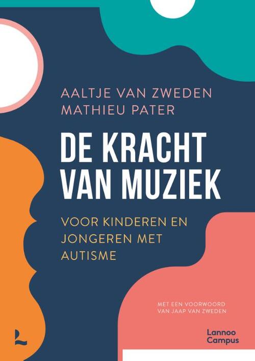 De kracht van muziek. voor kinderen en jongeren met autisme (Paperback)