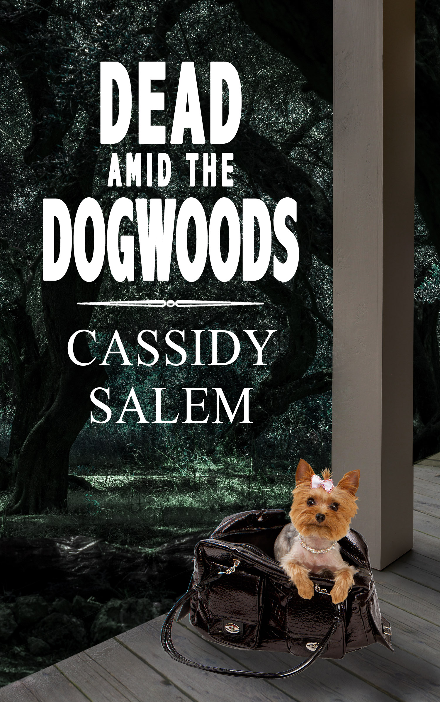 Dead amid the Dogwoods (Adina Donati, Accidental Sleuth 5)
