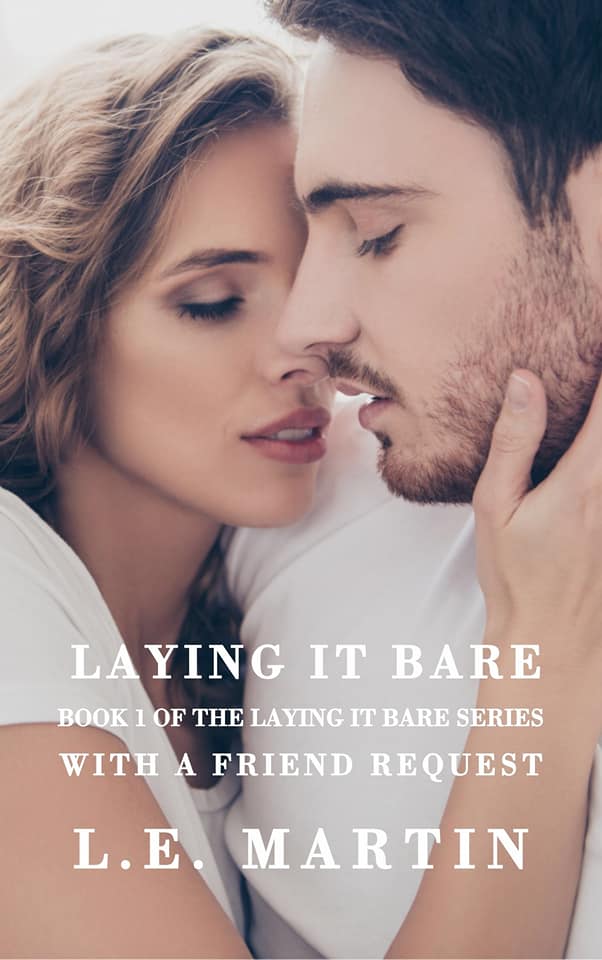 Laying it Bare with a Friend Request (Laying it Bare, #1)