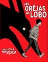 Las orejas al lobo