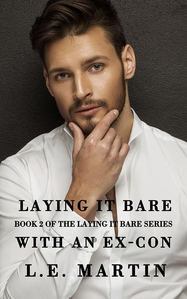 Laying it Bare with an Ex-Con (Laying it Bare, #2)