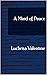 A Mind Of Peace: Luchrisa V...