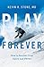 Play Forever: How to Recove...