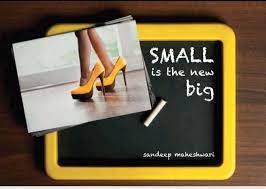 Small is the New Big