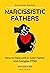 Narcissistic Fathers: How to Deal With a Toxic Father and Complex PTSD (Adult Children of Narcissists Recovery)