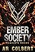 Ember Society by A.R. Colbert Ember Society by A.R. Colbert