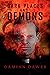 Dark Places and Demons