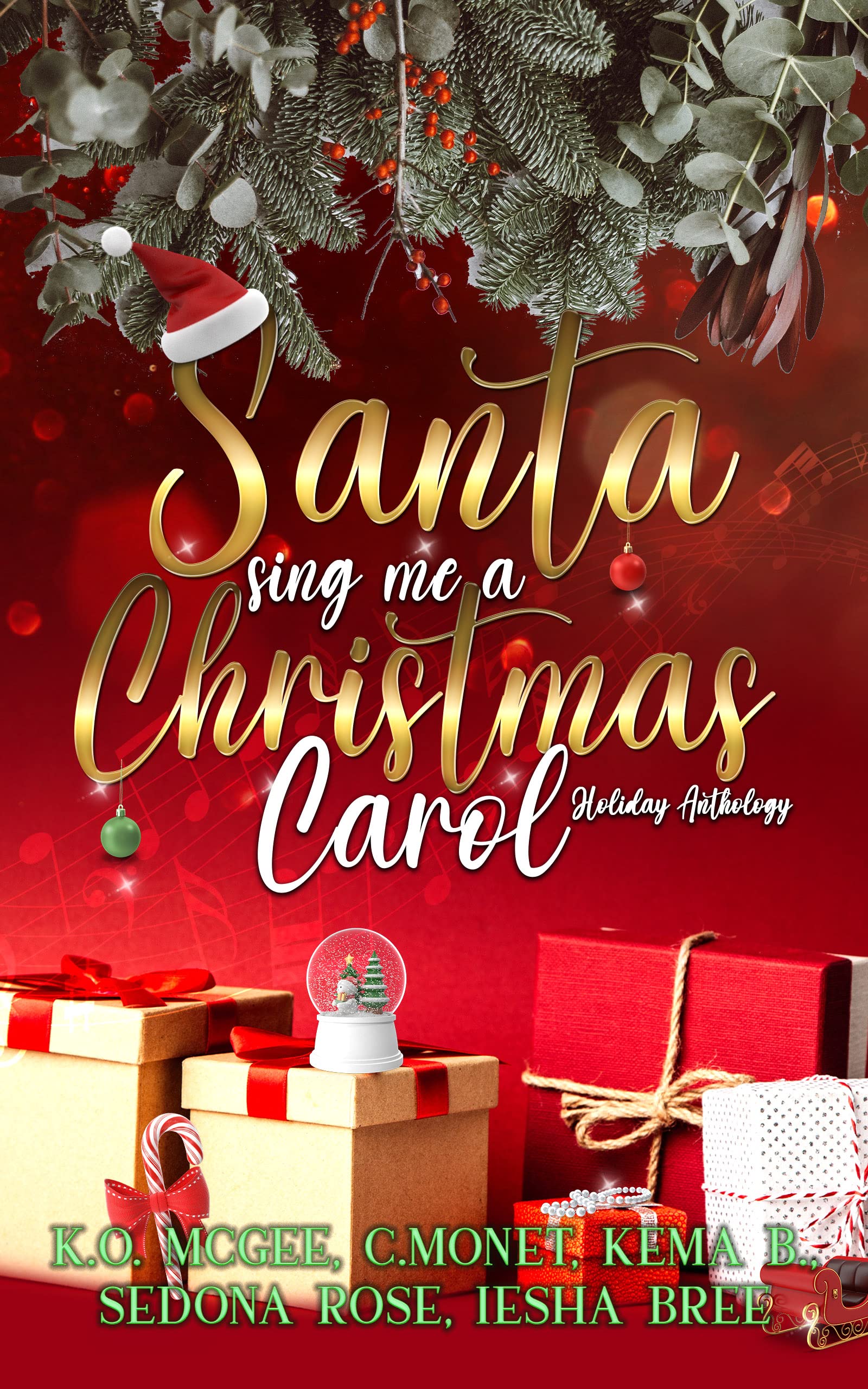 Santa Sing Me a Christmas Carol : Holiday Anthology (Kindle Edition)