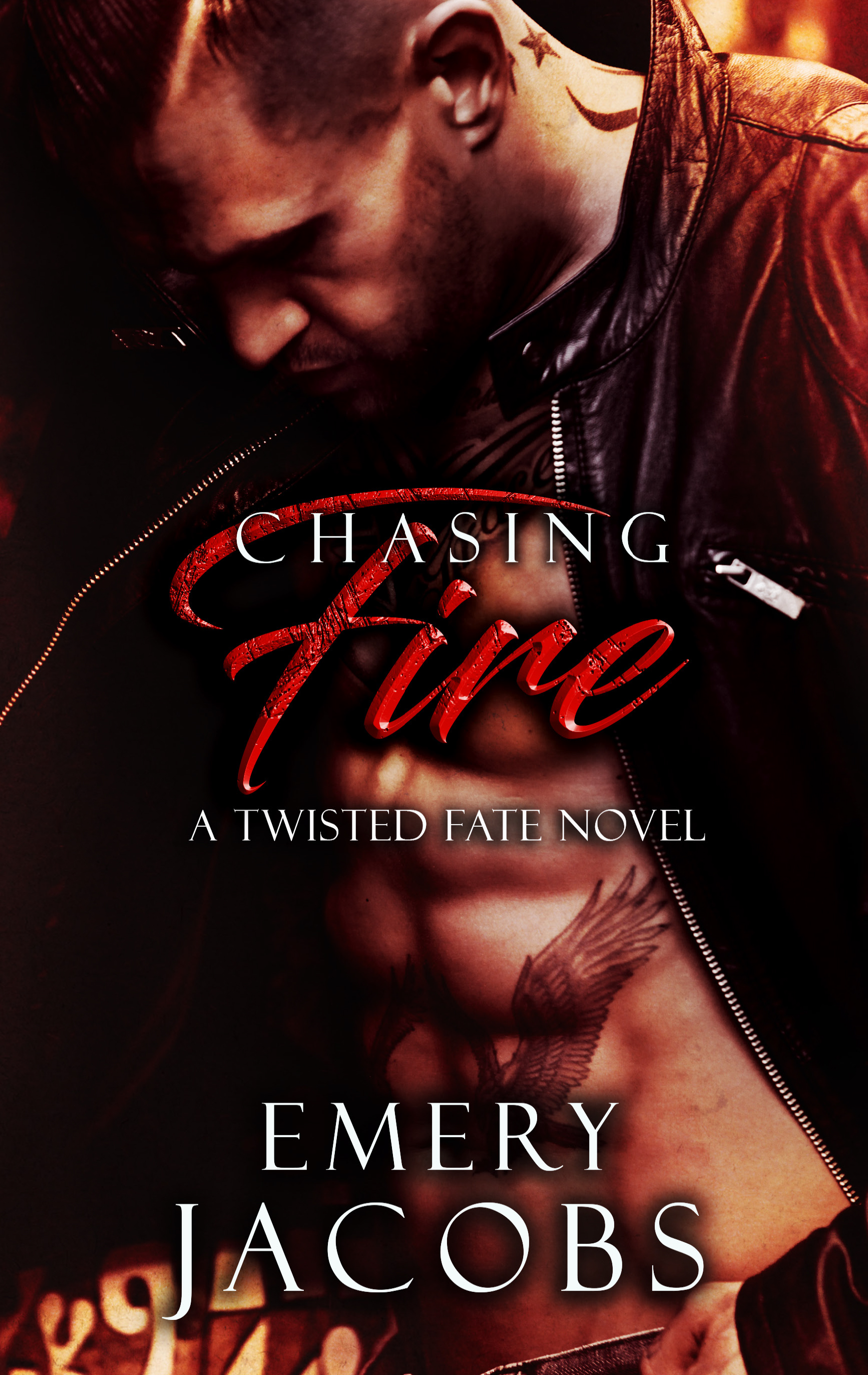 Chasing Fire (Twisted Fate, #3)