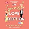The Spanish Love Deception by Elena  Armas