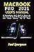 MacBook Pro 2021 User’s Manual : A Comprehensive User’s Guide to Master the New Apple M1 Pro & M1 Max chip MacBook Pro with Hidden features, Tips & Tricks.