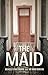 The Maid