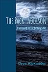 The Pack: Addison (The Pack, #1) The Pack: Addison (The Pack, #1)