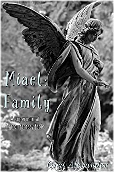 Miael: Family (Kindle Edition)