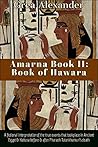 Amarna Book II: Book of Hawara Amarna Book II: Book of Hawara