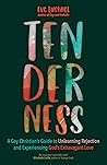 Tenderness: A Gay...