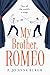 My Brother Romeo by P. Jo Anne Burgh