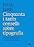 Cinquanta i tants consells sobre tipografia