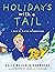 Holidays with a Tail by Kelly Bouldin Darmofal